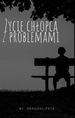 życie chłopca z problemami