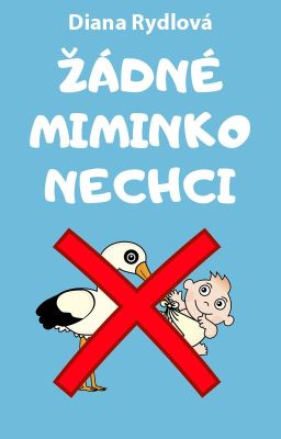 Žádné miminko nechci