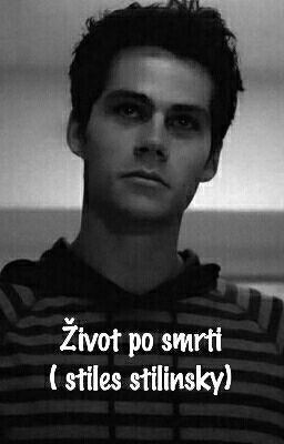 Život po smrti ( stiles stilinski )