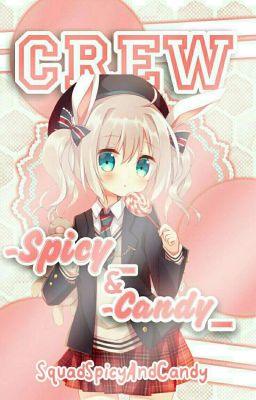 ˏ'୭̥*ೃ Crew -Spicy_ and -Candy_  ˗ˏˋ  Multifandom  ˎˊ˗