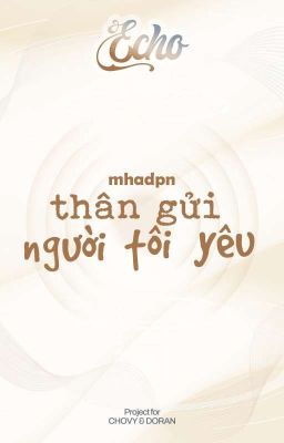 ˏ𝓔𝓬𝓱𝓸 | 08:00 ༉‧₊˚ thân gửi người tôi yêu 