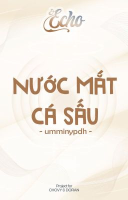 ˏ𝓔𝓬𝓱𝓸 | 10:00 ༉‧₊˚Nước mắt cá sấu