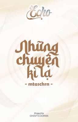 ˏ𝓔𝓬𝓱𝓸 | 22:07 ༉‧₊˚ Những chuyện kì lạ