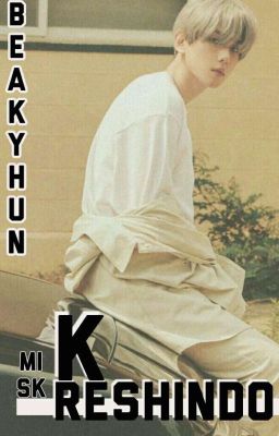 °°كرِيشِنْدُو°° ×Beakhyun×