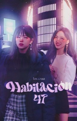 ֺ    ਏਓ    𓂂  Habitación 47 ━ 2yeon