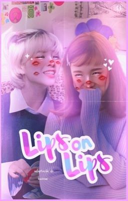 ֺ    ਏਓ    𓂂  Lips On Lips ━ 2yeon