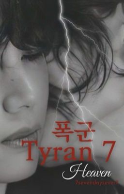 폭군 || Tyran 7 - Heaven • Taekook 