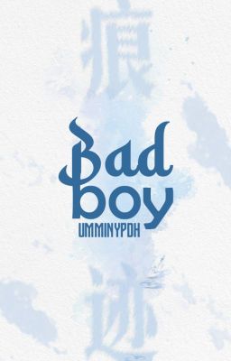 ° ᡣ 痕迹 |04:00 ‧₊˚ ⋅ Bad boy