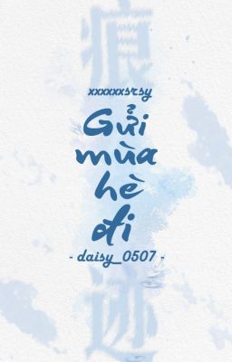 ° ᡣ 痕迹 | 14:00 ‧₊˚ ⋅ Gửi mùa hè đi