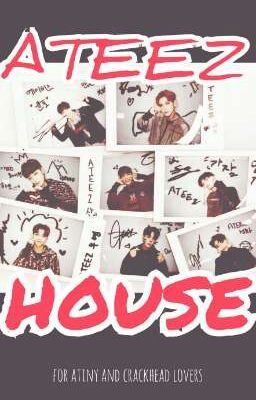 ₙₑᵥₑᵣₑₙdᵢₙg ATEEZ HOUSE