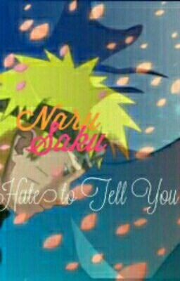 (ナルト)Narusaku Hate to tell you