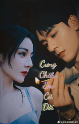 【 势俊丽敌 - Thế Tuấn Lực Địch 】Cưng Chiều Em Cả Đời