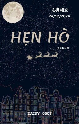 [心月相交 | 1224 - 20:00] Hẹn hò