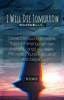 明日は死ぬ事にした [I Will Die Tomorrow]