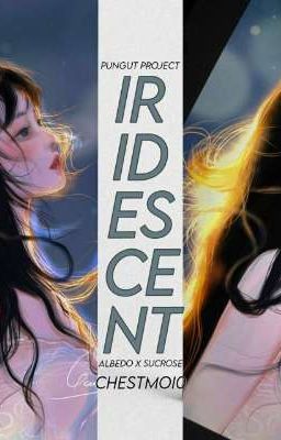 ꐑ IRIDISCENT : ALBEROSE