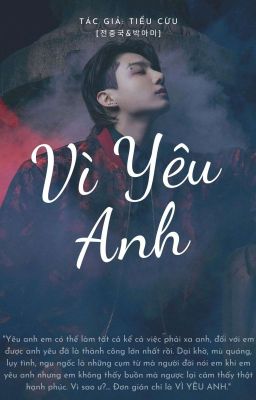 [전정국&박아미] VÌ YÊU ANH.