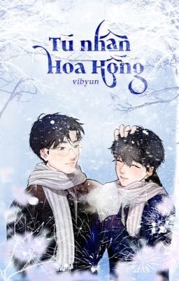 [첫눈 / 21:00] Tù nhân hoa hông