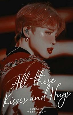 ❝키스와 포옹❞; All These Kisses and Hugs |Yoonmin| |OS|