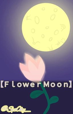 【Ｆｌｏｗｅｒ  Ｍｏｏｎ】