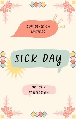 𓈊 Sick Day | Olix