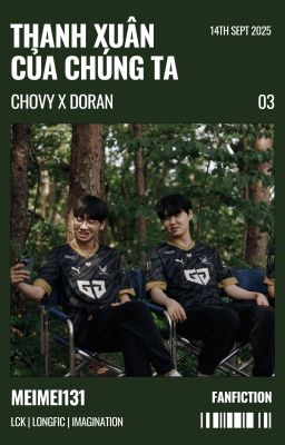 𓈒𓋜⁺⑅ ྀི 𝑪𝒉𝒐𝒓𝒂𝒏 - 𝑪𝒉𝒐𝒗𝒚 𝒙 𝑫𝒐𝒓𝒂𝒏 | Thanh xuân của chúng ta