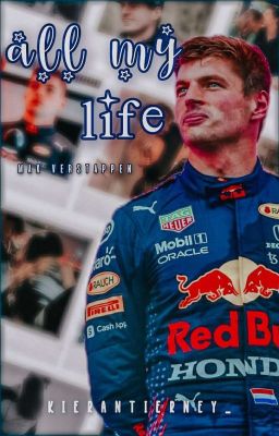 𝐀𝐋𝐋 𝐌𝐘 𝐋𝐈𝐅𝐄 || MAX VERSTAPPEN ||