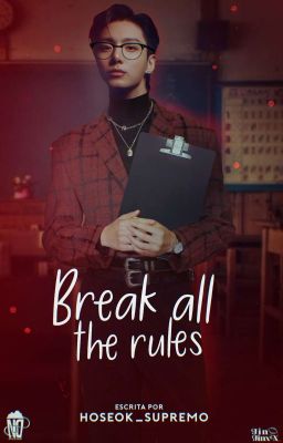  𝐁reak all the rules | 𝐉. 𝐉ungkook