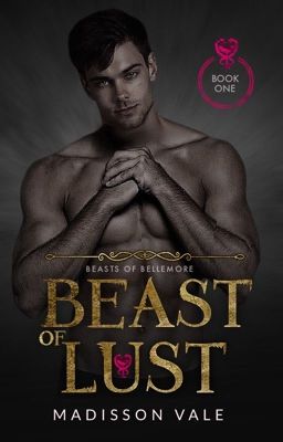 𝐁𝐄𝐀𝐒𝐓 𝐎𝐅 𝐋𝐔𝐒𝐓 | Beasts of Bellemore #1