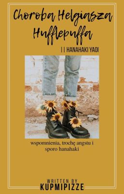 𝐂𝐡𝐨𝐫𝐨𝐛𝐚 𝐇𝐞𝐥𝐠𝐢𝐚𝐬𝐳𝐚 𝐇𝐮𝐟𝐟𝐥𝐞𝐩𝐮𝐟𝐟𝐚 || Hanahaki yaoi