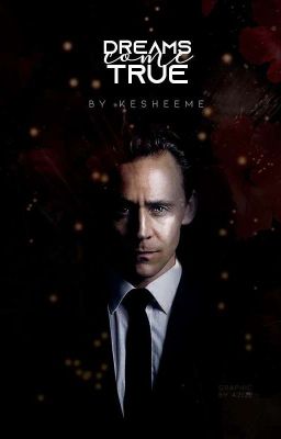 𝐃𝐑𝐄𝐀𝐌𝐒 𝐂𝐎𝐌𝐄 𝐓𝐑𝐔𝐄. ━━━ ❪ tom hiddleston ❫