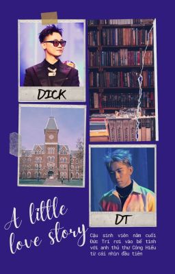 𝐃𝐢𝐜𝐤𝐃𝐓 | a little love story