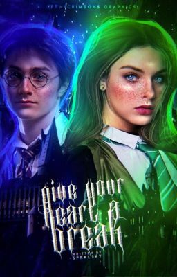 𝐆𝐈𝐕𝐄 𝐘𝐎𝐔𝐑 𝐇𝐄𝐀𝐑𝐓 𝐀 𝐁𝐑𝐄𝐀𝐊 | harry potter