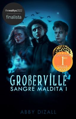 𝐆𝐑𝐎𝐁𝐄𝐑𝐕𝐈𝐋𝐋𝐄: Sangre Maldita 𝐈 (ANTIGUA EDICIÓN)