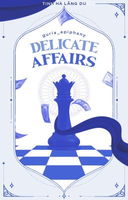 [𝐆𝐮𝐫𝐢𝐚 🪐 #08] Delicate Affairs