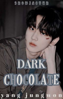 『 𝐇𝐢𝐚𝐭 』𝐃ark 𝐂hocolate ♡⃕   𝙮ang 𝙟ungwon ⸯⸯ ᵉⁿʰʸᵖᵉⁿ