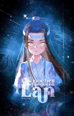 ❝𝐋𝐀𝐒 𝐍𝐎𝐂𝐇𝐄𝐒 𝐃𝐄𝐋 𝐏𝐄𝐐𝐔𝐄𝐍̃𝐎 𝐋𝐀𝐍❞ ⸻ MDZS