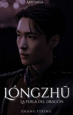 𝐋𝐨𝐧𝐠𝐳𝐡𝐮 龍珠 - (Zhang Yixing)