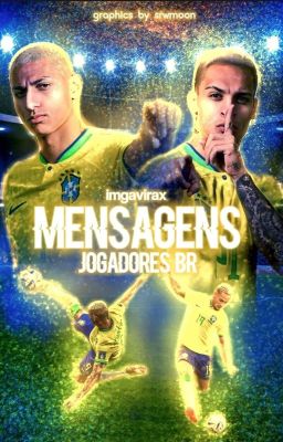 𝐌𝐄𝐍𝐒𝐀𝐆𝐄𝐍𝐒 | Jogadores Br