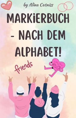 𝐌𝐚𝐫𝐤𝐢𝐞𝐫𝐛𝐮𝐜𝐡 I Nach dem Alphabet!