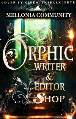 𝐎𝐑𝐏𝐇𝐈𝐂 | Writer and Editor Shop 