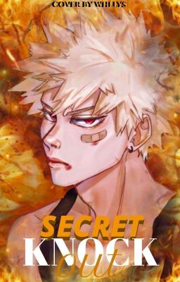 𝐒𝐄𝐂𝐑𝐄𝐓 𝐊𝐍𝐎𝐂𝐊𝐎𝐔𝐓⠀─ katsuki bakugou.