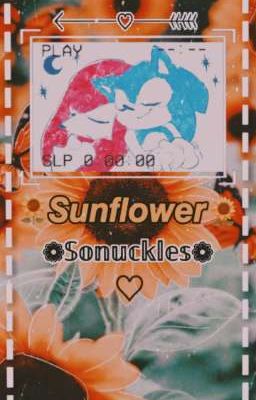 🌻𝐒𝐮𝐧𝐟𝐥𝐨𝐰𝐞𝐫🌻~Sᴏɴᴜᴄᴋʟᴇs ᴍᴏᴠɪᴇ