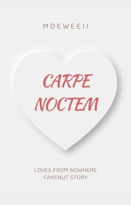 𝐟𝐚𝐤𝐞𝐧𝐮𝐭  ❀ 𝚌𝚊𝚛𝚙𝚎 𝚗𝚘𝚌𝚝𝚎𝚖