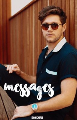 𝐦𝐞𝐬𝐬𝐚𝐠𝐞𝐬; niall horan. *𝐫𝐞-𝐬𝐮𝐛𝐢𝐞𝐧𝐝𝐨*