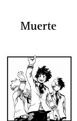 𝑀𝑢𝑒𝑟𝑡𝑒. [BNHA x Lectora] ✔ 