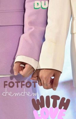 [𝑭𝒐𝒖𝒓𝒕𝒉𝑮𝒆𝒎𝒊𝒏𝒊] 𝑭𝒐𝒕𝑭𝒐𝒕 𝑪𝒉𝒆𝒎𝑪𝒉𝒆𝒎