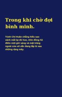 𝑭𝒖𝒍𝒍 𝑴𝒐𝒐𝒏 ☾ 23:00 ! Trong khi chờ đợi bình minh