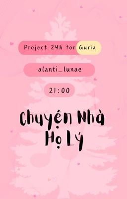 | 𝑵𝑳𝑮𝑻 ✩♬₊˚. 21:00 | Chuyện Nhà Họ Lý