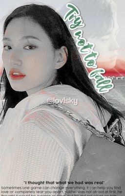 𝑻𝒓𝒚 𝑵𝒐𝒕 𝑻𝒐 𝑭𝒂𝒍𝒍 ; casyeon !