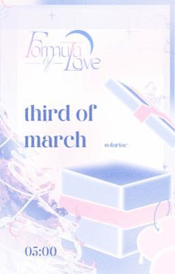 𝒇𝒐𝒓𝒎𝒖𝒍𝒂 𝒐𝒇 𝒍𝒐𝒗𝒆 ☪︎ 5:00 | third of march